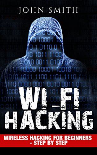 Hacking WiFi Hacking Wireless Hacking For Beginners Step By Step