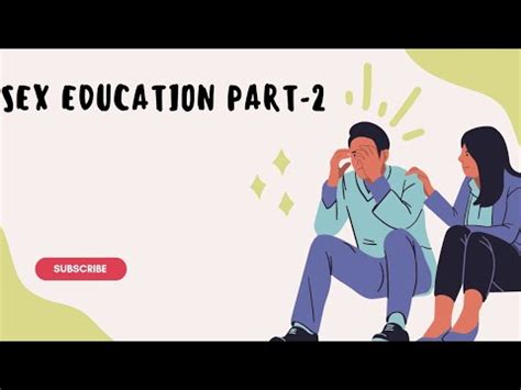 SEX EDUCATION PART YouTube
