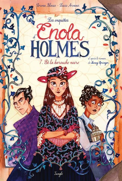 Les Enquêtes d Enola Holmes Tome 7 Et la barouche noire by Serena