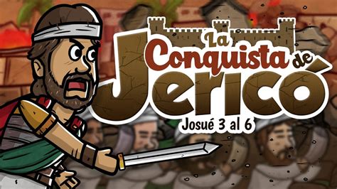 La Conquista De Jeric Historia De La Biblia Mi Primera Biblia