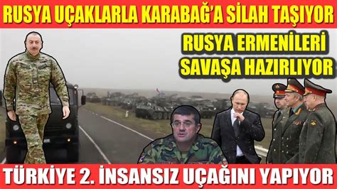 RUSYA UÇAKLARLA KARABAĞA SİLAH TAŞIYOR RUSYA KARABAĞDA TERÖRİSTLERE