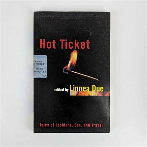 Hot Ticket Tales Of Lesbians Sex And Travel By Linnea Due Very Good Softcover 1997 First