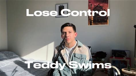 Teddy Swims Lose Control Cover Youtube