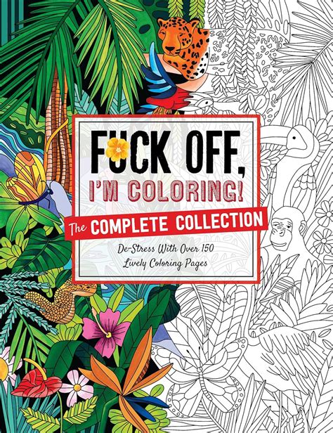 Fuck Off I M Coloring The Complete Collection De Stress With Over Insulting Coloring