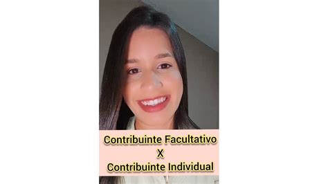 Diferen As Entre O Contribuinte Facultativo E Contribuinte Individual