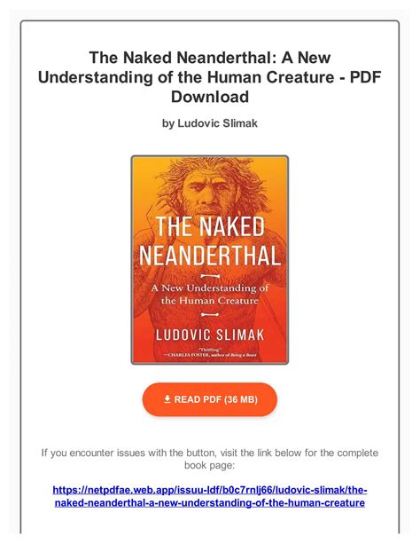 Pdf Ebook The Naked Neanderthal A New Understanding Of The Human Creature By Ludovic Slimak By