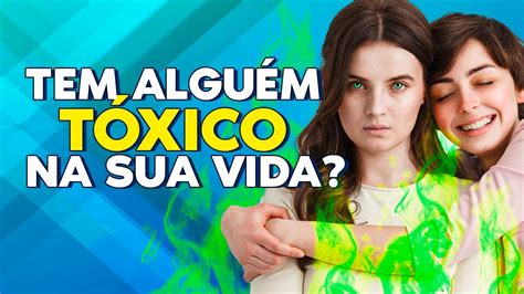 Tóxico Tem Som De Que - 6 sinais de que está lidando com alguém tóxico | MUDA A VIDA DESCOBRIR ...