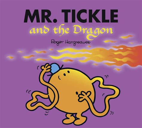 Mr Tickle And The Dragon Mr Men And Little Miss Magic Hargreaves