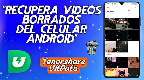 C Mo Recuperar Videos Borrados Del Celular Android Noviembre Youtube