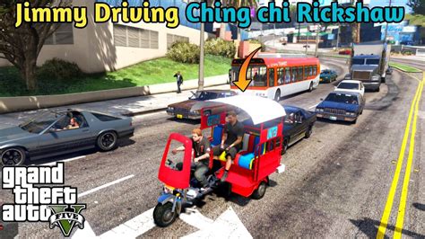 Jimmy Drive Ching Chi Rickshaw Gta 5 Pakistan Gta V Real Life Mod