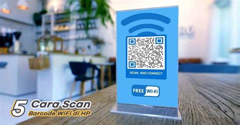 Cara Scan Barcode Wifi Di Hp Paling Mudah