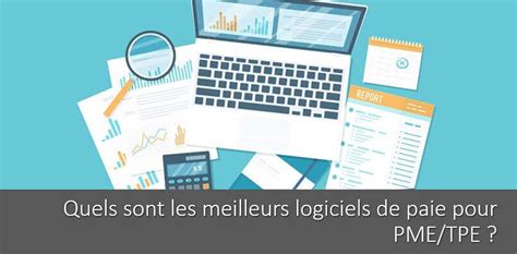 Les 6 Meilleurs Logiciels De Paie Pour Les TPE PME En 2020