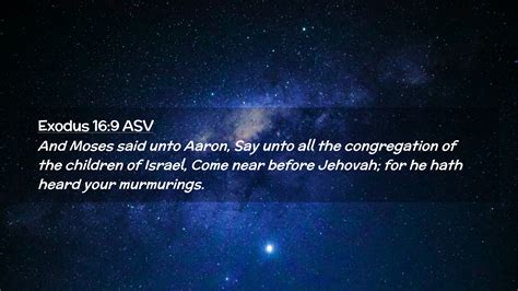 Exodus 16 9 Asv Desktop Wallpaper And Moses Said Unto Aaron Say Unto All The