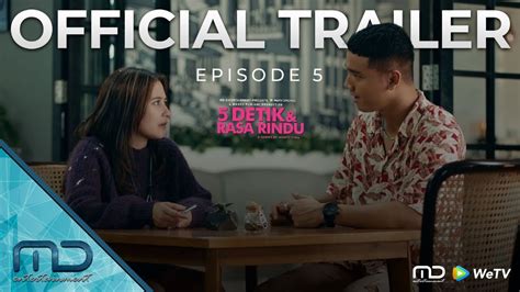 5 Detik Rasa Rindu Official Trailer Episode 5 YouTube