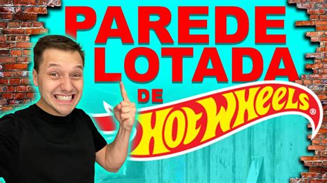 Minha Cole O De Hot Wheels Atualizada Youtube