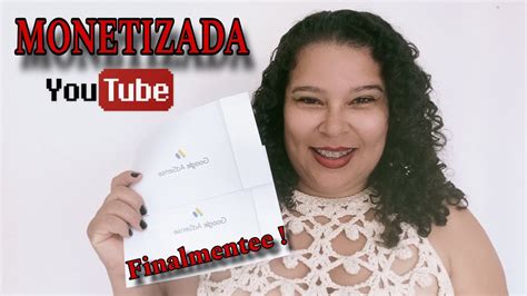 MonetizaÇÃo Do Youtube Quanto Tempo Demorou Monetização Do Meu Canal