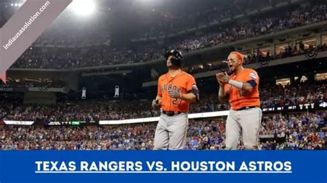 Texas Rangers Vs Houston Astros The Ultimate 2023 Mlb Showdown