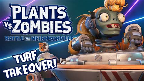 Plants Vs Zombies Battle For Neighborville Turf Takeover With