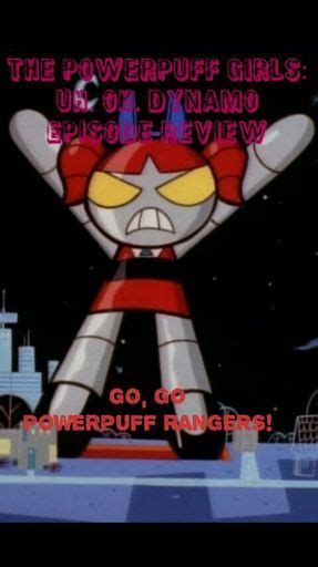 Uh, Oh, Dynamo: Episode Review - Go, Go, Powerpuff | Wiki | The ...