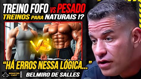 Naturais Treinam Fofo Hormonizados E Treino Pesado Belmiro De