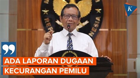 FULL Menko Polhukam Mahfud MD Akui Dapat Laporan Kecurangan