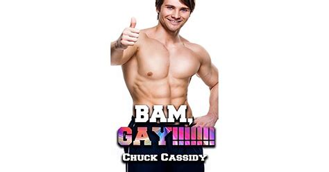 Bam Gay By Chuck Cassidy