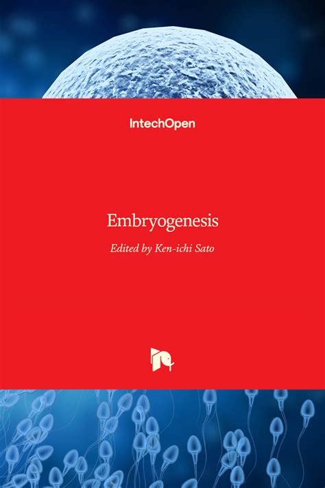 Human Embryogenesis | Embryogenesis Definition | InTechOpen