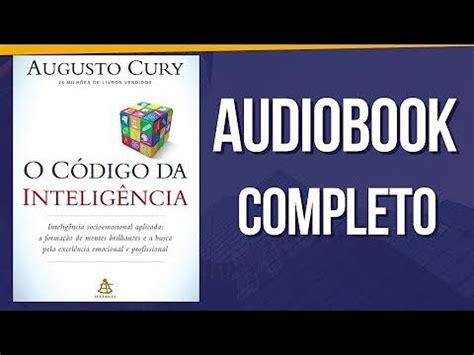 O CODIGO DA INTELIGENCIA AUDIOBOOK AUGUSTO CURY YouTube