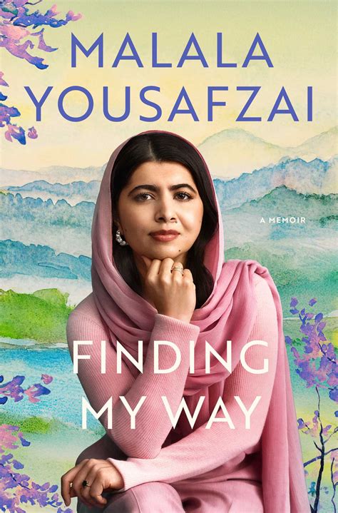 Finding My Way | Book by Malala Yousafzai | Official Publisher Page