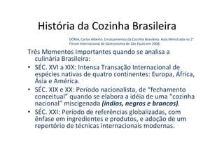 Culinaria Brasileira Hist Ria Ppt