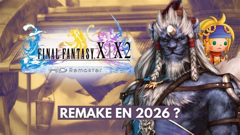 Final Fantasy X Une Trilogie En Remake L Horizon Ffnr Youtube