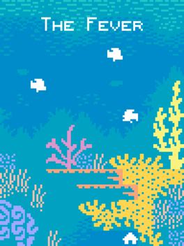 The Fever (2018) - Ocean of Games