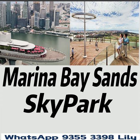 Mbs Marina Bay Sands Sands SkyPark Observation Deck Singapore Tickets