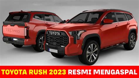 Tampilan Semakin Gagah Irit Kini Toyota Rush 2023 Resmi Mengaspal