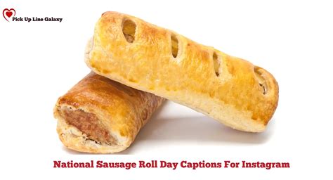 300 National Sausage Roll Day Captions For Instagram