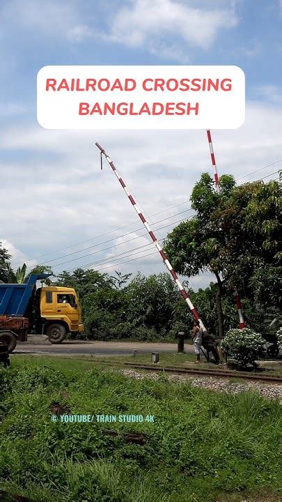 railroad crossing bangladesh youtube