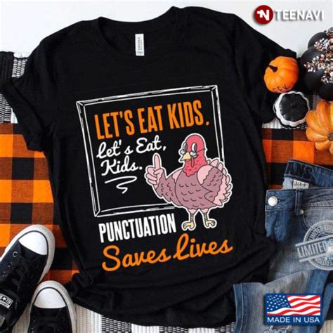 Lets Eat Kids Lets Eat Kids Punctuation Saveslives Chicken Teenavi