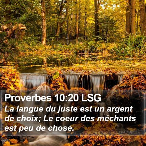 Proverbes 10 20 LSG La Langue Du Juste Est Un Argent De Choix Le