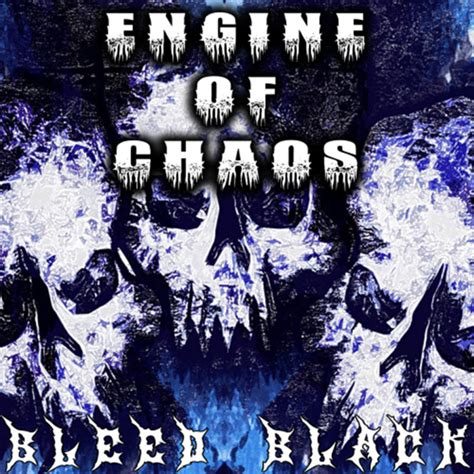bleed black engine  chaos