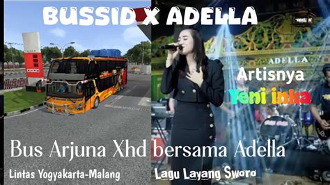 Bussid X Adella Adella Layang Sworo Yeni Inka Youtube