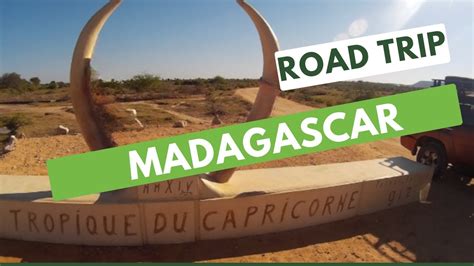 Road Trip Madagascar 3 Semaines Sur Les Routes De Tana Tulear