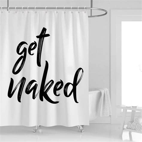 Coxila Get Naked Shower Curtain W X L White Background Theme Black Art Font Words Funny