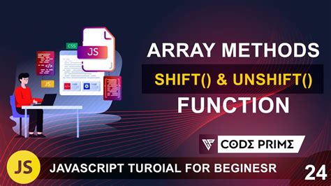 Javascript Array Methods Shift And Unshift Function Tutorial Javascript Tutorial 24 By