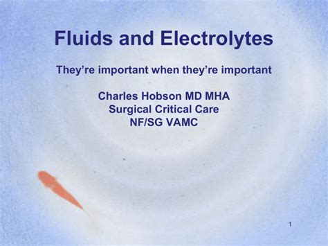 Fluids & Electrolytes: A Surgical Critical Care Overview
