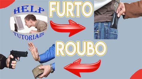 Diferen A Entre Furto E Roubo Qual A Diferen A Entre Furto E Roubo