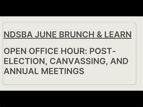 Ndsba June Brunch Learn Open Office Hour Post Election Canvassing