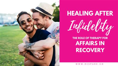 Healing After Infidelity The Role Of Therapy For Affairs In Recovery