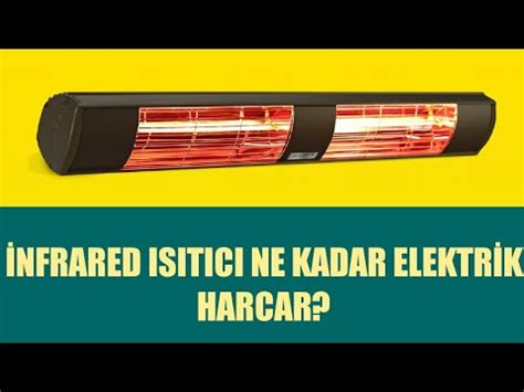 Nfrared Is T C Ne Kadar Elektrik Harcar Youtube