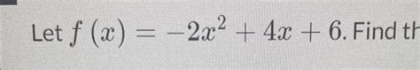 Solved Fx−2x24x6