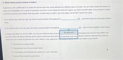 Solved 3 Which Lottery Payout Scheme Is Better Suppose You Chegg